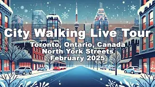 City Walking Live Tour Toronto, Ontario, Canada | Virtual 4K Walk | North York | 28 February 2025