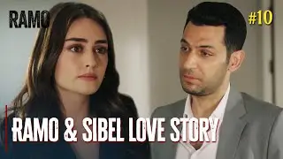 Ramo & Sibel Love Story #10 | Turkish Drama with English Subtitles