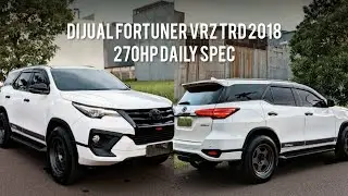 DIJUAL TOYOTA FORTUNER VRZ TRD 2018 270HP DAILY SPEC GAS JON BEKAS GUE SENDIRI NIH