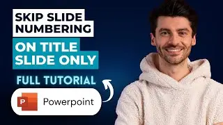 How to Skip Slide Numbering on the Title Slide Only in PowerPoint [2026 Guide]
