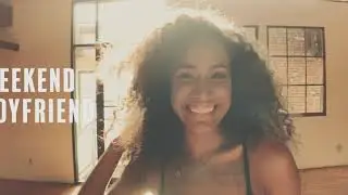 Weekend Boyfriend (Official Video)