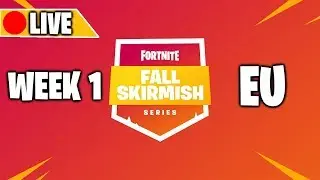 🔴[LIVE]-FALL SKIRMISH EU-Week 1