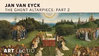 Part 2: Reflecting on Jan van Eyck, The Ghent Altarpiece, 1432