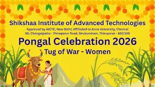 Tug of War - Women | Pongal Celebration 2026 | Shikshaa Institute of Advanced Technologies
