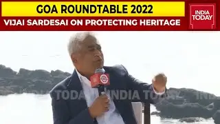 'For BJP Goa Is The Casino Capital, For Us Its Protecting Our Heritage': Vijai | Goa Roundtable 2022