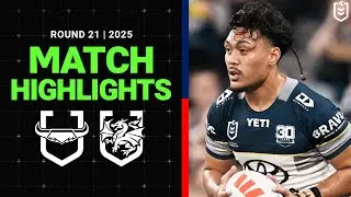 NRL Highlights | 2025 NRL Match Highlights | Cowboys v Dragons | Round 21
