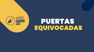 Dosis Diaria roka - Puertas equivocadas