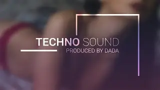 Deep Tech House Music - Prod :  [DJ DADA] Latest 2021 Techno House Music