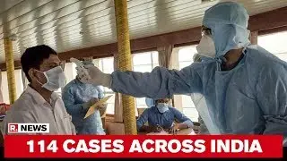 Covid-19 Crisis: 114 Confirmed Cases Across India, 1st Positive Case In Odisha