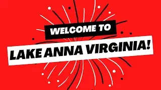 Welcome to Lake Anna Virginia!