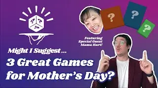 3 Best Board Games to Play With Your Mom on Mother's Day - A Board Game Tasting Flight!