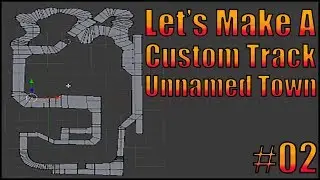 Let's Make A Custom Track #02 Layout Complete!