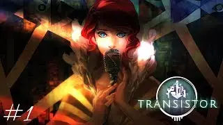 Red | Transistor Playthrough #1 (No Commentary)