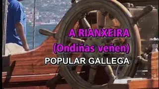 Popular Gallega - A Rianxeira (Ondiñas veñen) (Karaoke)