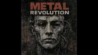 Metal Revolution (Remastered) / Ambient, Experimental, Sci-fi Soundscape (2023)