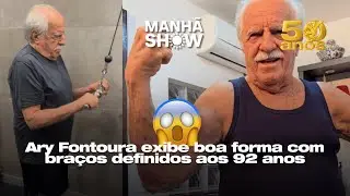 Ary Fontoura exibe boa forma com bra&ccedil;os definidos aos 92 anos - Manh&atilde; Show
