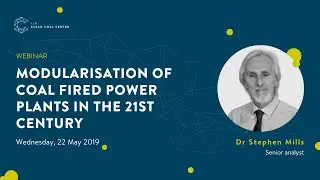Modularisation of coal fired power plants in the 21st century  | IEACCC Webinars