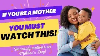 Honoring Mothers for their selfless love / Mother's day Special.