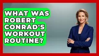 What Was Robert Conrad's Workout Routine? - I'm a 60s Baby