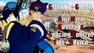 How To Play Neutral With Anji Mito | Guilty Gear Strive Tips