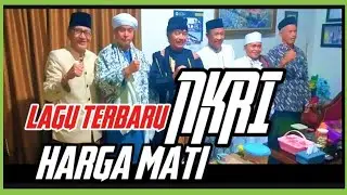 LAGU TERBARU:NKRI HARGA MATi