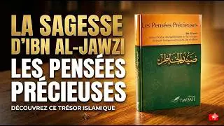Les Pensées Précieuses d’Ibn al-Jawzi : Réveille ton cœur et purifie ton âme !
