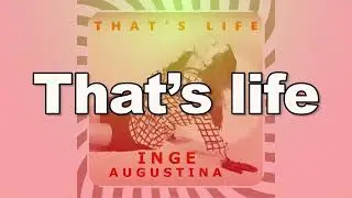 That's Life - Inge Augustina - Lyrics
