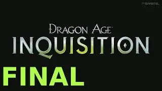 [FINAL][LIVE] Dragon Age Inquisition Playthrough! Doom Upon All The World! (PS4)