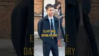 All the People Elliot Page Has Dated 🤯