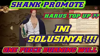 Promote Harus Top Up? Skills Promote Shank One Piece Burning Will