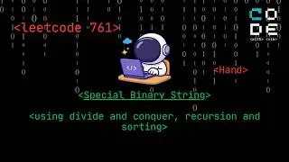 leetcode 761 | Special Binary String | Divide and Conquer |Recursion | Sorting|String| Leetcode POTD