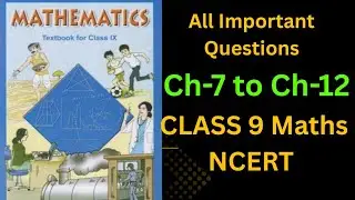 Class 9th Maths NCERT Most important Questions from Chapter 7 to Chapter 12 cbse board new syllabus
