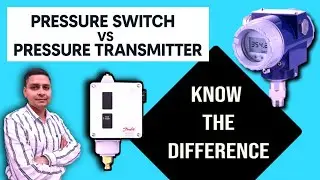 pressure switch vs pressure transmitter| pressure measuring instruments | pressure sensor types