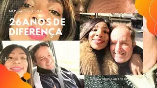 Nossa história 26 anos de diferença de idade.