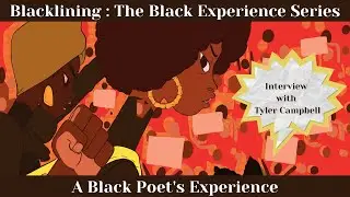 The Black Experience Series | A Black Poet's Experience: Interview with Tyler Campbell