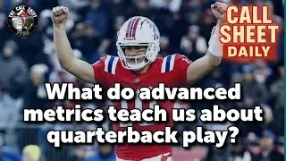 Call Sheet Daily: What Advanced Metrics Really Say About NFL QB Play in 2025