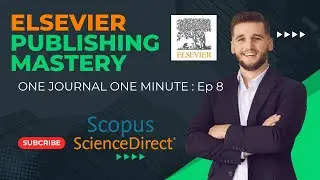 Publish for free in One Journal in One Minute Episode 8 Free Elsevier Journal