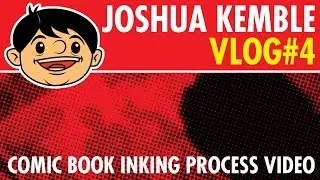 Comic Book Inking Process Video Vlog#4