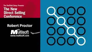 Robert Proctor, MultiSoft, interviews Garvin Deshazer with The Sheffield Group - New Direct Selling