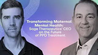 Transforming Maternal Mental Health: Sage Therapeutics&rsquo; CEO on the Future of PPD Treatment