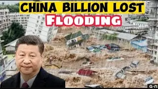 China Billion Lost in Biggest Flooding history.