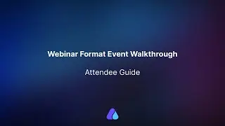 Webinar Format Event Walkthrough | Attendee  Guide | March 2024 #airmeetsupport