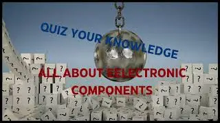 Quick Electrical Components Quiz: Test Your Knowledge!