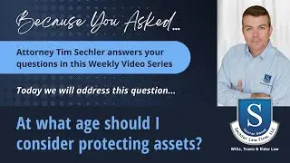 BYA_At what age should I consider protecting assets? VIDEO