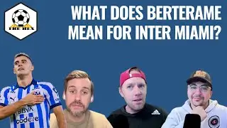What would German Berterame mean for Inter Miami & are the Dynamo back? | The Hex Ep. 55 full pod