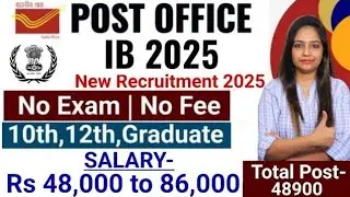 Post Office Vacancy 2025 IB ACIO 2025 Notification|Intelligence Department Recruitment|Jobs Dec 2025