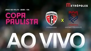 COPA PAULISTA 2025 AO VIVO E COM IMAGENS - PRIMAVERA x GRÊMIO PRUDENTE - 28.09.25