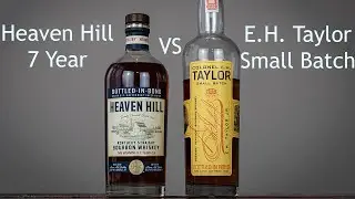 EH Taylor Small Batch vs Heaven Hill 7 Year Review!