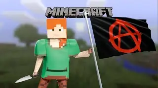 Minecraft but it's just anarchy