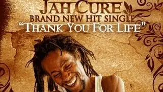 Jah Cure - Give Thanks For Life [Thank You Riddim] Oct 2012